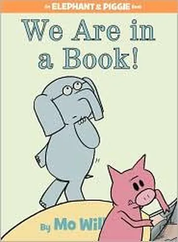 『We Are in a Book!（Elephant & Piggie）』の表紙