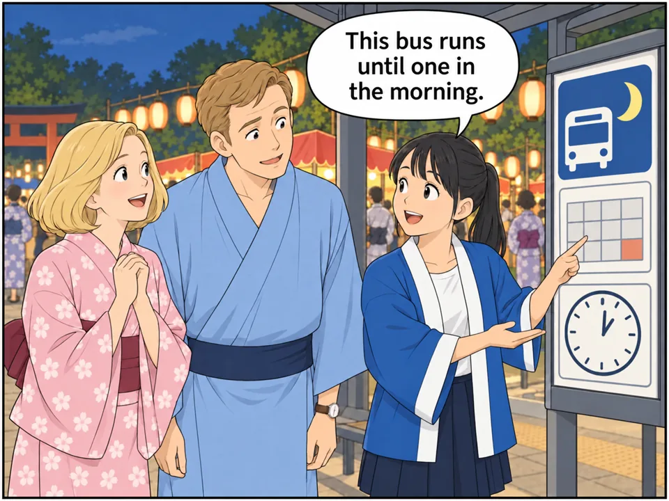 祭り会場近くのバス停。「Night Bus — Saturdays until 1 a.m.」の看板。法被を着たボランティアの女子高校生が、看板を指さしてブラウン夫妻に説明している。 吹き出し:This bus runs until one in the morning.